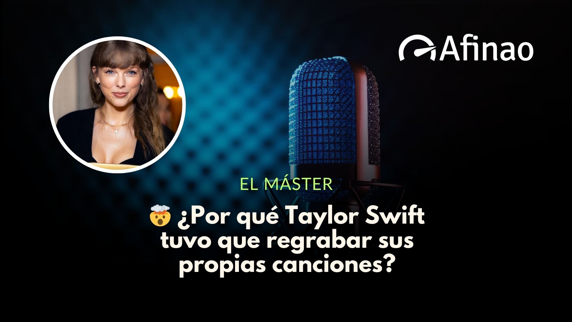 🤯 ¿Por qué Taylor Swift tuvo que regrabar sus propias canciones?