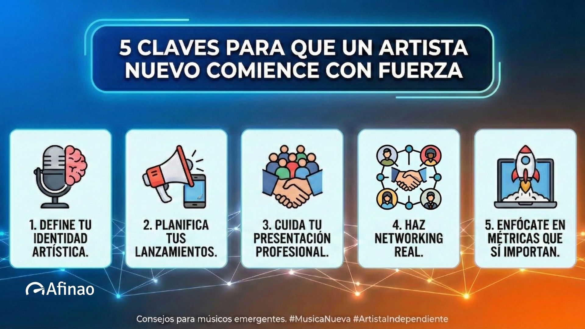 5 claves para que un artista nuevo comience con fuerza