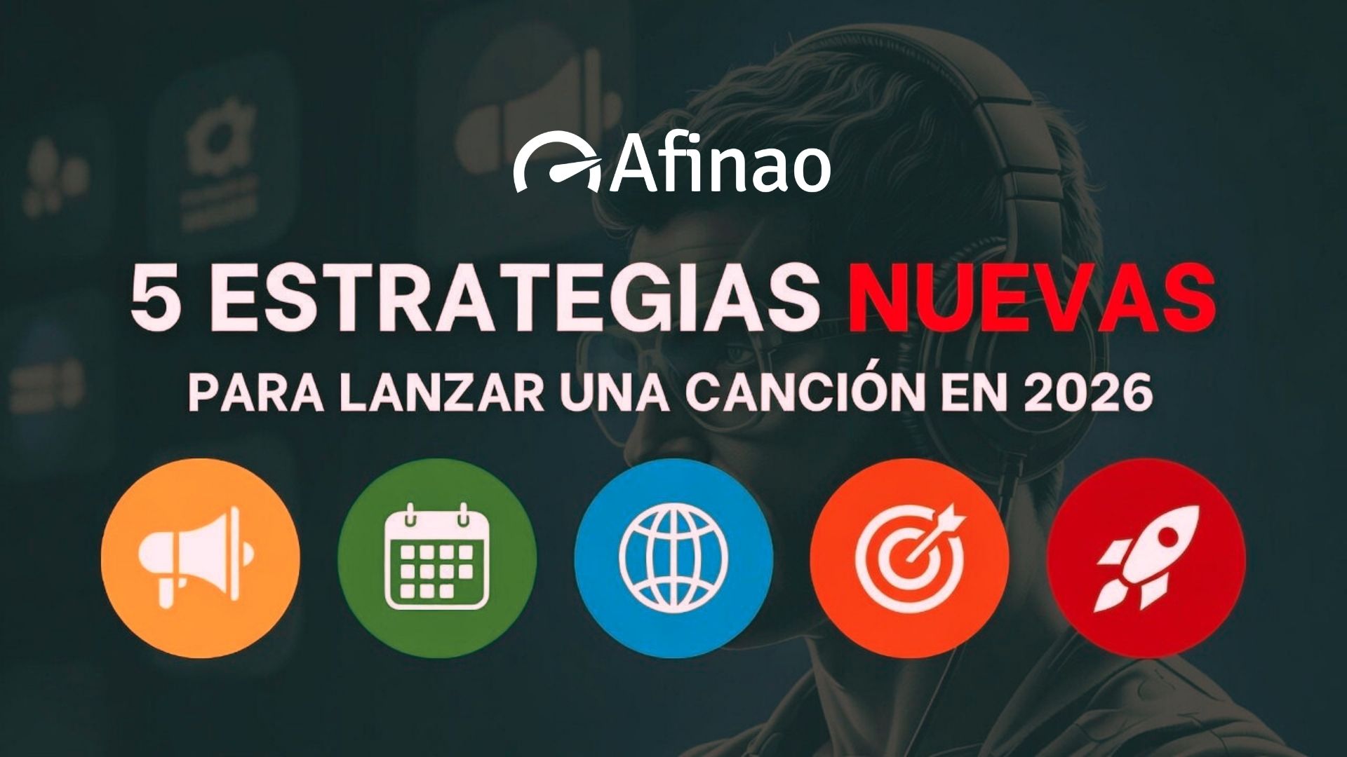 5 estrategias para lanzar una canción en 2026